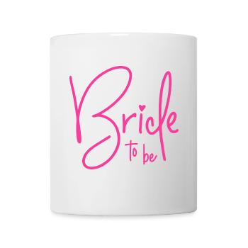 Bride to Be - Mug - white - Front