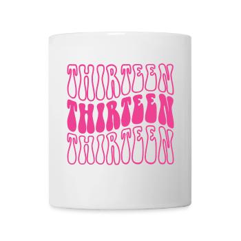 Thirteen 13th Birthday Girls 13 Years Old - Mug - white - Front