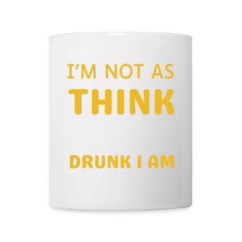 I'm not as drunk as you think - Mug - white - Front