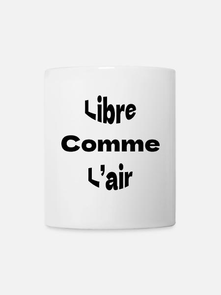 Libre comme l’air - Mug blanc - blanc