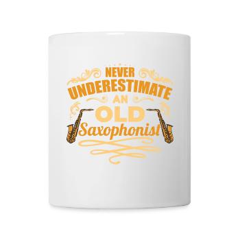 Never Underestimate An Old Saxophonist - Tasse - Weiß - Vorne