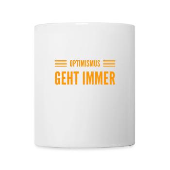 Optimismus ist mein Ding - Tasse - Weiß - Vorne