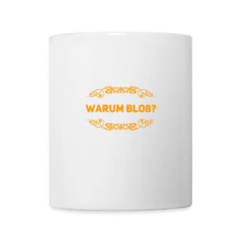 wieso bloß? - Tasse - Weiß - Vorne