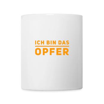 ich spiele die Opferrolle - Tasse - Weiß - Vorne
