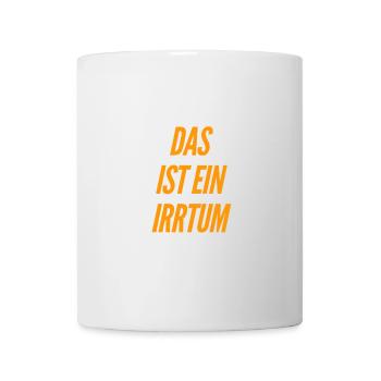 da irrst du dich - Tasse - Weiß - Vorne