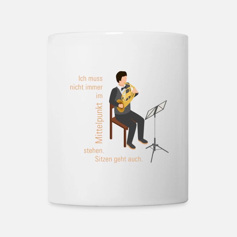 Ich muss nicht immer im Mittelpunkt stehen | HORN - Tasse - Weiß