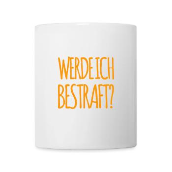 welche Strafe wird es werden? - Tasse - Weiß - Vorne