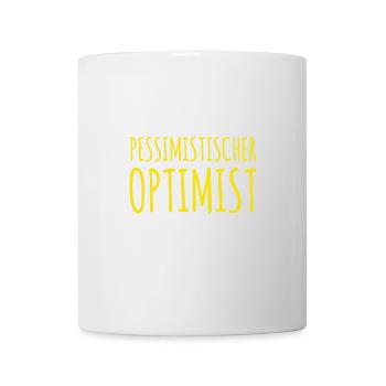 ein neuer pessimistischer Optimist - Tasse - Weiß - Vorne