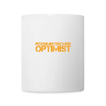mal wieder ein pessimistischer Optimist - Tasse - Weiß - Vorne