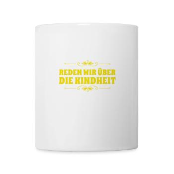 über die Kindheit - Tasse - Weiß - Vorne