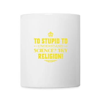 Is science too hard for you? - Mug - white - Front