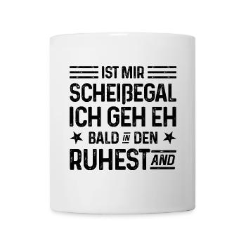 Scheißegal Ich geh eh bald in den Ruhestand - Tasse - Weiß - Vorne