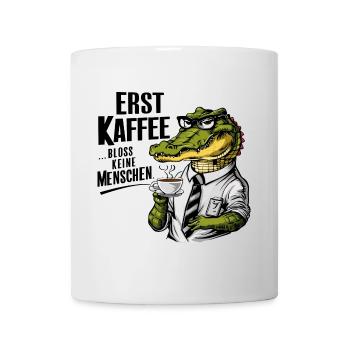 Erst Kaffee grantiges Krokodil mit Kaffeetasse - Tasse - Weiß - Vorne