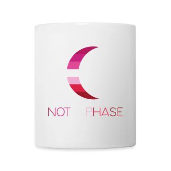 LGBTQ Pride Month - Not a Phase - Lesbian - Mug - white - Front