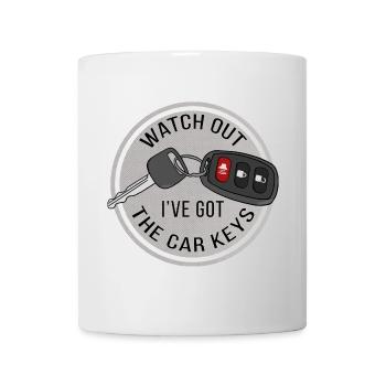 Watch Out I've Got The Car Keys - Mug - white - Front