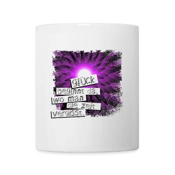 Glück beginnt da wo man die zeit vergisst - Tasse - Weiß - Vorne