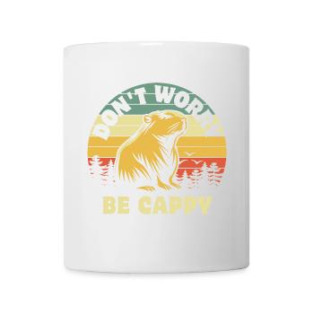 Don't worry be Cappy - Capybara - Mug - white - Front