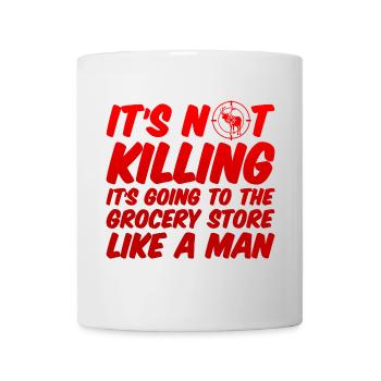 It's Going To The Grocery Store Like A Man - Tasse - Weiß - Vorne