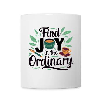 Find Joy in the Ordinary - Mug - white - Front