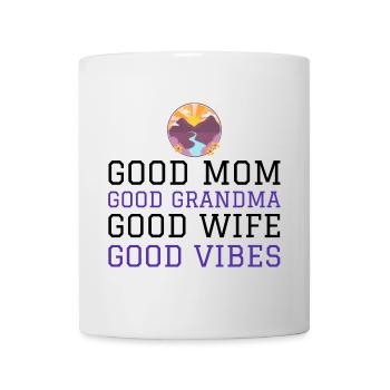Good mom, good grandma, good wife - Mug blanc - blanc - Devant