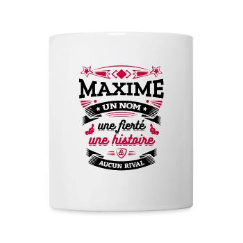 MAXIME UN NOM UNE FIERTÉ AUCUN RIVAL - Mug blanc - blanc - Devant