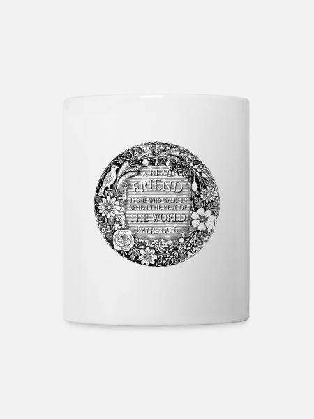 A REAL FRIEND IS ONE WHO WALKS IN - Tasse - Weiß