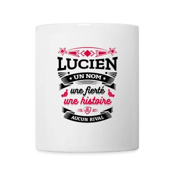 LUCIEN UN NOM UNE FIERTÉ AUCUN RIVAL - Mug blanc - blanc - Devant