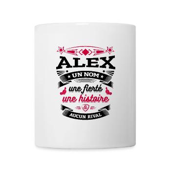 ALEX UN NOM UNE FIERTÉ AUCUN RIVAL - Mug blanc - blanc - Devant