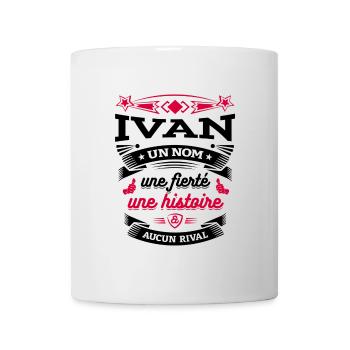 IVAN UN NOM UNE FIERTÉ AUCUN RIVAL - Mug blanc - blanc - Devant
