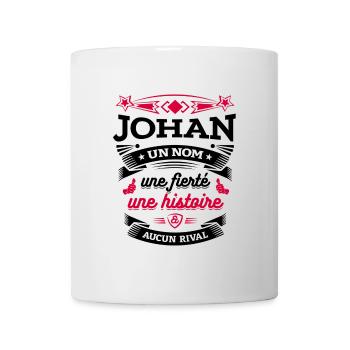 JOHAN UN NOM UNE FIERTÉ AUCUN RIVAL - Mug blanc - blanc - Devant