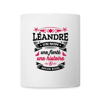 LÉANDRE UN NOM UNE FIERTÉ AUCUN RIVAL - Mug blanc - blanc - Devant