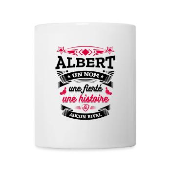 ALBERT UN NOM UNE FIERTÉ AUCUN RIVAL - Mug blanc - blanc - Devant
