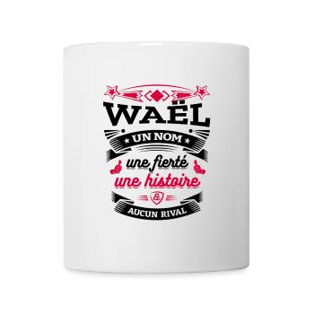 WAËL UN NOM UNE FIERTÉ AUCUN RIVAL - Mug blanc - blanc - Devant
