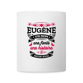 EUGÈNE UN NOM UNE FIERTÉ AUCUN RIVAL - Mug blanc - blanc - Devant