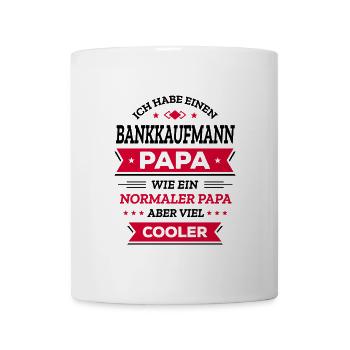 BANKKAUFMANNPAPA GEBURTSTAG WEIHNACHTEN VATERTAG - Tasse - Weiß - Vorne