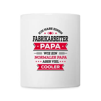 FABRIKARBEITERPAPA GEBURTSTAG WEIHNACHTEN VATERTAG - Tasse - Weiß - Vorne
