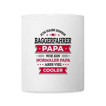 BAGGERFAHRERPAPA: GEBURTSTAG WEIHNACHTEN VATERTAG - Tasse - Weiß - Vorne