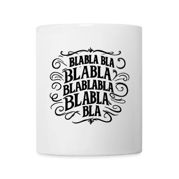 Blabla Bla - Avis et commentaires internet réseaux - Mug blanc - blanc - Devant