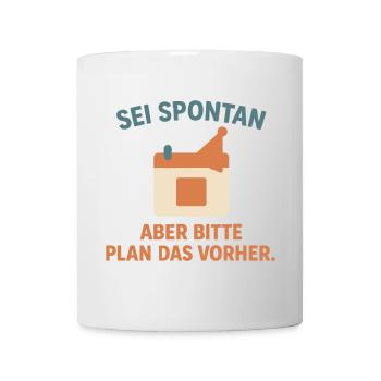 Spontan geplant - Tasse - Weiß - Vorne