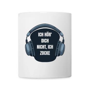 Gaming Ich hör dich nicht ich zocke Spruch - Tasse - Weiß - Vorne