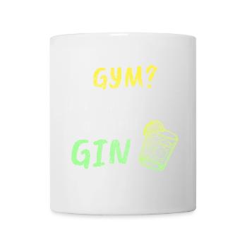 Gym? I Thought You Said Gin – Funny Workout Tee - Mug - white - Front