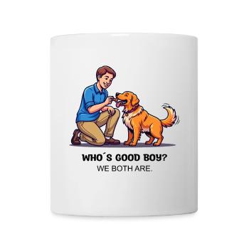 Who's Good Boy? We both are. - Tasse - Weiß - Vorne