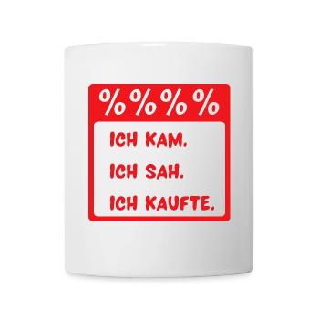 Ich kam. Ich sah. Ich kaufte. - Tasse - Weiß - Vorne