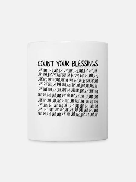 Count Your Blessings - Tasse - Weiß