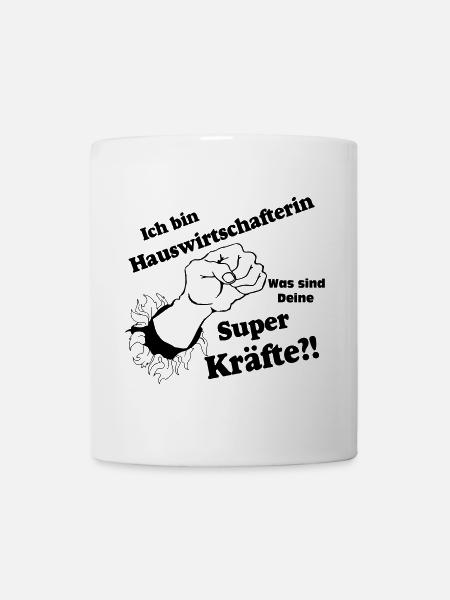Hauswirtschafterin super,Fun Shirt (25) - Tasse - Weiß
