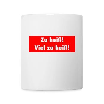 Hot ... too hot - Mug - white - Front