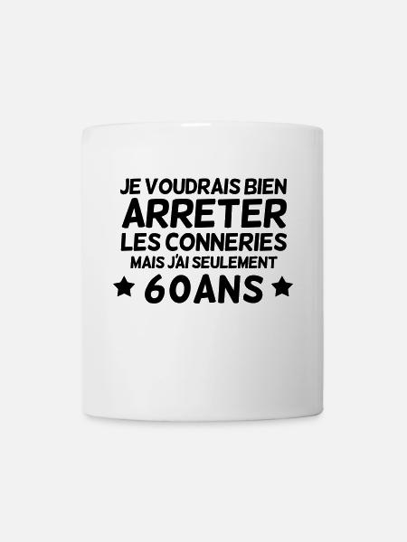 Les conneries a 60 ans - anniversaire - Mug blanc - blanc