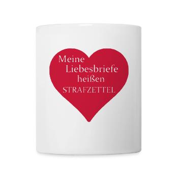 Strafzettel Liebe Spruch Geschenk Herz Polizei - Tasse - Weiß - Vorne