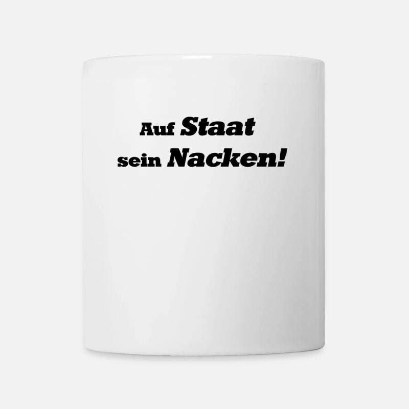 Auf Staat sein Nacken! - Tasse - Weiß