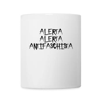 Alerta Alerta Antifascista - Gegen Rechts - Tasse - Weiß - Vorne